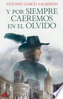 Y por siempre caeremos en el olvido