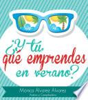 ¿Y tú qué emprendes en verano?