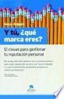 Y tú, ¿qué marca eres?