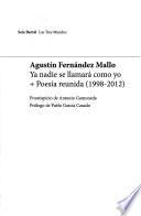 Ya nadie se llamará como yo + Poesía reunida (1998-2012)