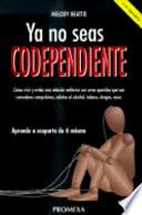 Ya no seas codependiente