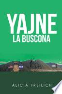 Yajne La Buscona
