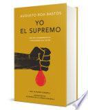 Yo el supremo. Edición conmemorativa/ I the Supreme. Commemorative Edition