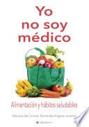 YO NO SOY MÉDICO