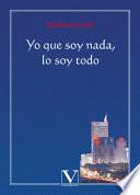 Yo que soy nada, lo soy todo