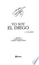 Yo soy el Diego (--de la gente)