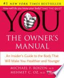 YOU: The Owner's Manual
