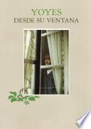 Yoyes - Desde su ventana -