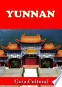 Yunnan - Guía Cultural