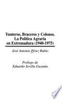 Yunteros, braceros y colonos