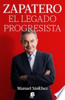 Zapatero, el legado progresista
