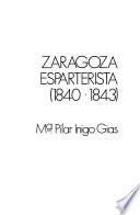 Zaragoza esparterista (1840-1843)