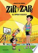 Zipi y Zape. El spray mágico (Magos del Humor 32)