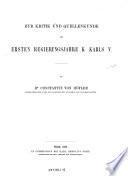 Zur Kritik und Quellenkunde der ersten Regierungsjahre K. Karls V.